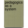 Pedagogics As A System door Karl Rosenkranz