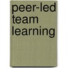 Peer-led Team Learning by Pratibha Varma-Nelson