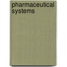 Pharmaceutical Systems door Prof Sam Salek