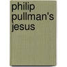 Philip Pullman's Jesus door Sj Gerald O'Collins