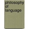 Philosophy Of Language by Barry Lee
