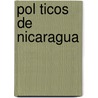 Pol Ticos de Nicaragua door Fuente Wikipedia