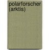 Polarforscher (Arktis) door Quelle Wikipedia