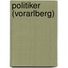 Politiker (Vorarlberg) by Quelle Wikipedia