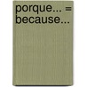 Porque... = Because... door Greg Laurie