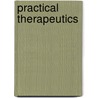 Practical Therapeutics door Daniel Mansfield Hoyt