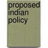 Proposed Indian Policy door James W. M Newlin