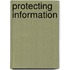 Protecting Information