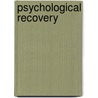 Psychological Recovery door Retta Andresen