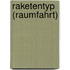 Raketentyp (Raumfahrt)