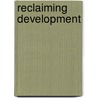 Reclaiming Development door Ha-Joon Chang