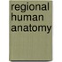 Regional Human Anatomy