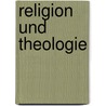 Religion Und Theologie door Wiegandt Und Hempel