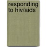 Responding To Hiv/aids door Dale Hanson Bourke
