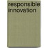 Responsible Innovation