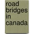 Road Bridges in Canada