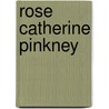 Rose Catherine Pinkney door Ronald Cohn