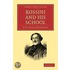 Rossini And His School