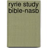 Ryrie Study Bible-nasb by Charles Ryrie