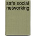 Safe Social Networking