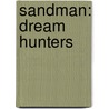 Sandman: Dream Hunters door Neil Gaiman