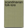 Scandinavian Folk-Lore by Sir William A. Craigie