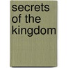 Secrets Of The Kingdom by Gerald L. Posner