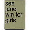 See Jane Win For Girls door Dr Sylvia Rimm