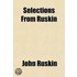 Selections From Ruskin