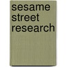 Sesame Street Research door Ronald Cohn