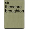 Sir Theodore Broughton by G. P.R. James