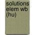 Solutions Elem Wb (Hu)