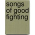 Songs of Good Fighting