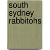 South Sydney Rabbitohs door Ronald Cohn