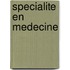 Specialite En Medecine