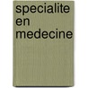Specialite En Medecine by Source Wikipedia
