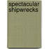 Spectacular Shipwrecks
