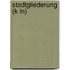 Stadtgliederung (K Ln)