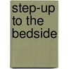 Step-Up To The Bedside door Samir Mehta