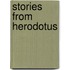 Stories From Herodotus