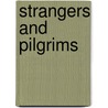 Strangers And Pilgrims door Mary Elizabeth Braddon