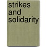 Strikes and Solidarity door Roy A. Church