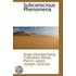 Subconscious Phenomena
