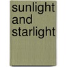 Sunlight and Starlight door Henry Gotthelf Kost