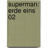Superman: Erde Eins 02 by Michael J. Straczynski