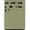 Superman: Erde Eins 02 door Michael J. Straczynski