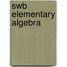 Swb Elementary Algebra door Hanne Andersen
