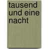Tausend Und Eine Nacht door Weil Gustav