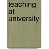 Teaching At University by Rowena Murray