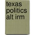 Texas Politics Alt Irm